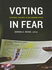 Voting in Fear—Electoral Violence in Sub-Saharan Africa