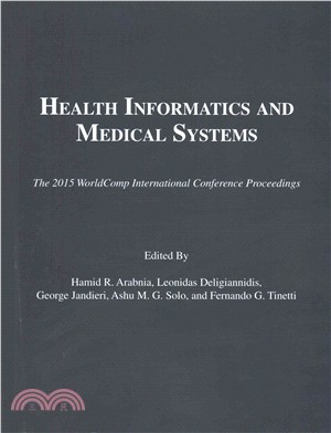 HEALTH INFORMATICS AND MEDICAL SYSTEMS(2015 CONF. PROCEEDING