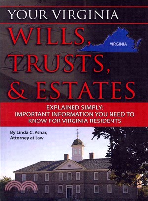 Your Virginia Wills, Trusts, & Estates Explained Simply: Important Information You Need to Know for Virginia Residents