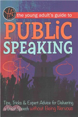 The Young Adult's Guide to Public Speaking ─ Tips, Tricks & Expert Advice for Delivering a Great Speech Without Being Nervous