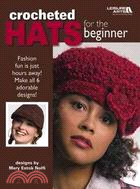 Crocheted Hats for the Beginner