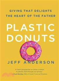 Plastic Donuts ─ Giving That Delights the Heart of the Father