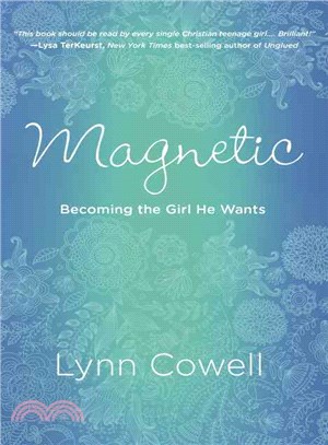 Magnetic ─ Becoming the Girl He Wants