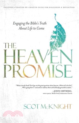 The Heaven Promise ─ Engaging the Bible's Truth About Life to Come