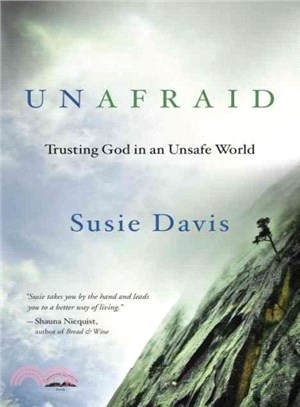 Unafraid ─ Trusting God in an Unsafe World