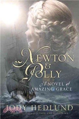 Newton & Polly ─ A Novel of Amazing Grace