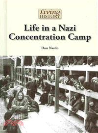 Life in a Nazi Concentration Camp