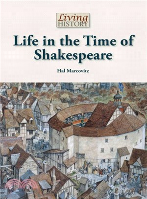Life in the Time of Shakespeare