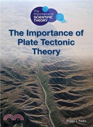 The Importance of Plate Tectonic Theory