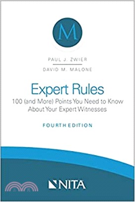 Expert Rules ― 100 and More Points You Need to Know About Your Expert Witnesses
