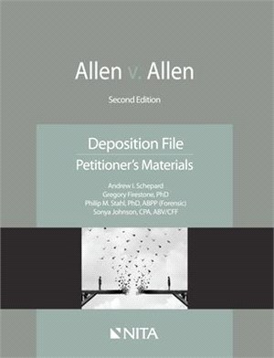 Allen V. Allen ― Deposition File, Petitioner's Materials
