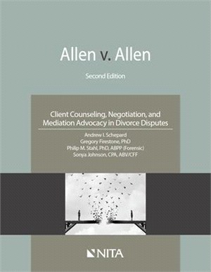 Allen V. Allen ― Client Counseling, Negotiation, and Mediation Advocacy in Divorce Disputes