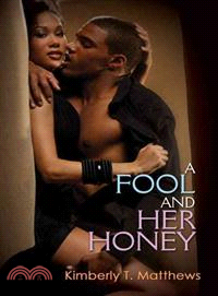 A Fool and Her Honey