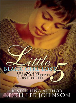 Little Black Girl Lost 5 ─ The Diary of Josephine Baptiste--Lauren's Story