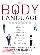 The Body Language Handbook ─ How to Read Everyone's Hidden Thoughts and Intentions