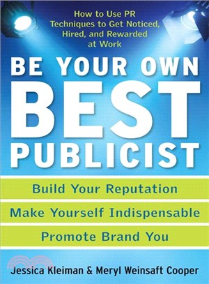 BE YOUR OWN BEST PUBLICIST
