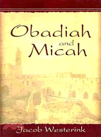 Obadiah and Micah ― The Prophets of God's Faithfullness With Discussion Questions