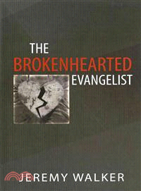 The Brokenhearted Evangelist