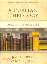 A Puritan Theology—Doctrine for Life