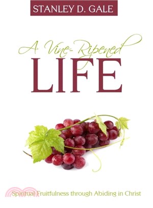 A Vine-Ripened Life ― Spiritual Fruitfulness Through Abiding in Christ