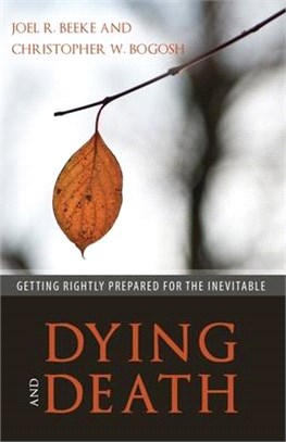 Dying and Death ― Getting Rightly Prepared for the Inevitable