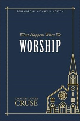 What Happens When We Worship