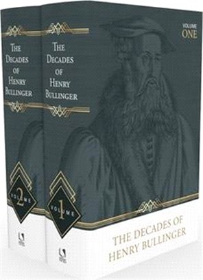 The Decades of Henry Bullinger, 2 Volumes