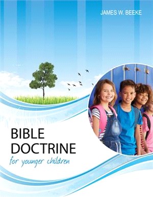 Bible Doctrine for Younger Children, Second Edition