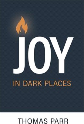 Joy in Dark Places