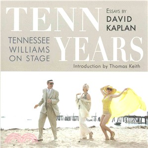 Tenn Years ─ Tennessee Williams on Stage