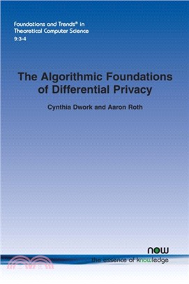 The Algorithmic Foundations of Differential Privacy