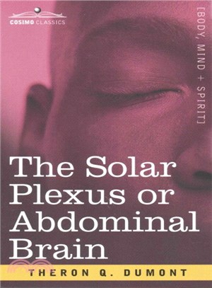 The Solar Plexus or Abdominal Brain