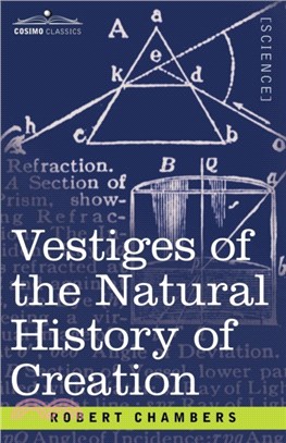 Vestiges of the Natural History of Creation