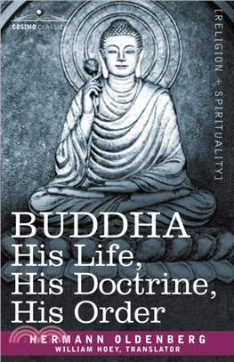 Buddha：His Life, His Doctrine, His Order