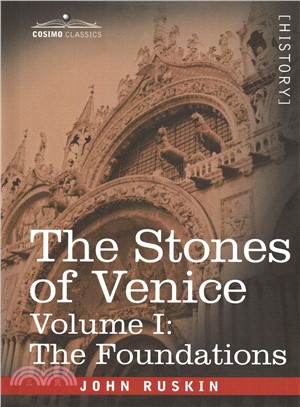 The Stones of Venice ― The Foundations
