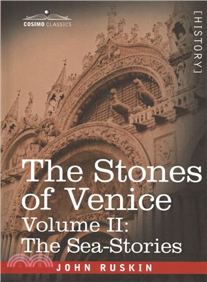 The Stones of Venice ― The Sea Stories