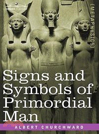 Signs and Symbols of Primordial Man