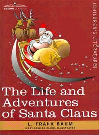 The Life and Adventures of Santa Claus