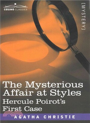 The Mysterious Affair at Styles ─ Hercule Poirot's First Case