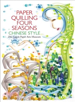 Paper quilling four seasons :Chinese style /