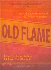 Old Flame ― From the First 10 Years of 32 Poems Magazine