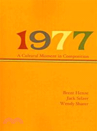 1977 ― A Cultural Moment in Composition