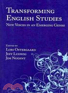 Transforming English Studies: New Voices in an Emerging Genre