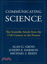 Communicating Science ― The Scientific Article from the 17th Century to the Present