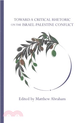 Toward a Critical Rhetoric on the Israel-palestine Conflict