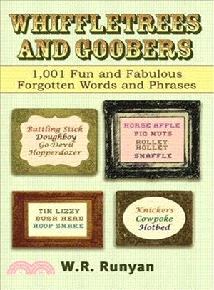 Whiffletrees and Goobers ― 1,001 Fun and Fabulous Forgotten Words and Phrases