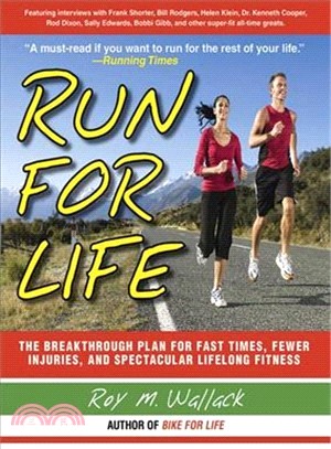 Run for Life ─ The Anti-Aging, Anti-Injury, Super-Fitness Plan to Keep You Running to 100