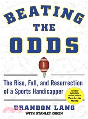 Beating the Odds: The Rise, Fall, and Resurrection of a Sports Handicapper