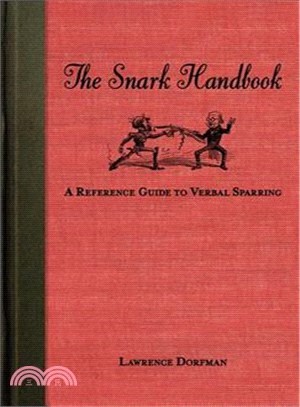 The Snark Handbook ─ A Reference Guide to Verbal Sparring