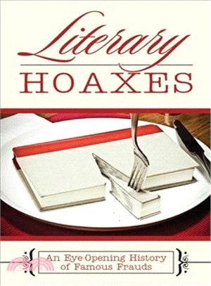 Literary Hoaxes: An Eye-Opening History of Famous Frauds